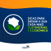 Dicas para deixar a sua casa mais sustentável e econômica